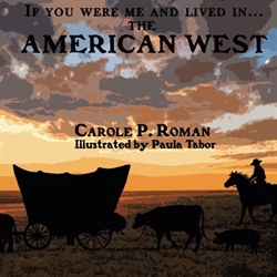 If You Were Me and Lived in... the American West (Volume 7)