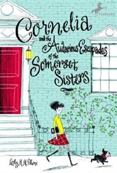 Cornelia and the Audacious Escapades of the Somerset Sisters