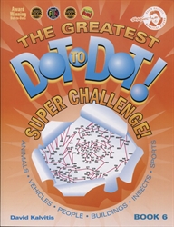 Greatest Dot-to-Dot Super Challenge Book 6