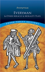 Everyman and Other Miracle and Morality Plays