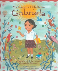 My Name is Gabriela / Me llamo Gabriela (Bilingual)