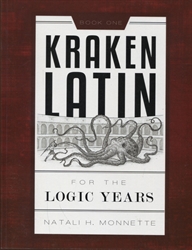 Kraken Latin 1: Latin for the Logic Years Student Book