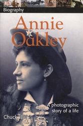 DK Biography: Annie Oakley