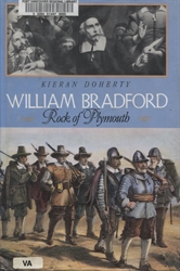 William Bradford: Rock of Plymouth