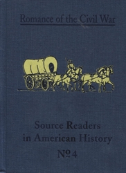 Romance of the Civil War - Source Readers in American History #4
