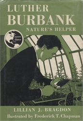 Luther Burbank: Nature's Helper