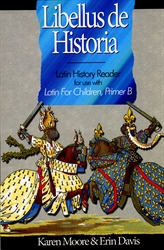 Latin for Children Primer B - History Reader (old)