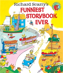 Richard Scarry's Funniest Storybook Ever