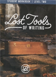 Lost Tools of Writing Level 2 - Student Workbook