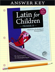 Latin for Children Primer B - Answer Key