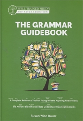 Grammar for the Well Trained Mind: Grammar Guidebook