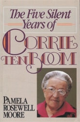 Five Silent Years of Corrie Ten Boom