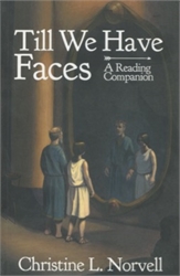 Till We Have Faces: A Reading Companion