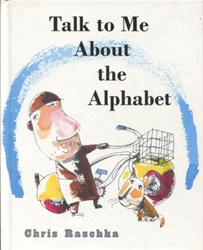 Talk to Me About the Alphabet