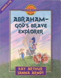 Abraham - God's Brave Explorer
