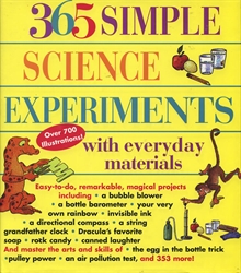 365 Simple Science Experiments with Everyday Materials