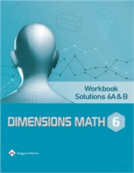 Dimensions Math 6A & 6B - Workbook Solutions