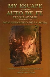 My Escape from the Auto De Fe at Valladolid