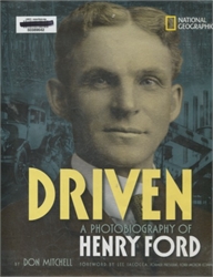 Driven: A Photobiography of Henry Ford