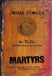 Jesus Freaks Martyrs