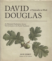David Douglas, A Naturalist at Work