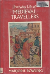 Everyday Life of Medieval Travellers