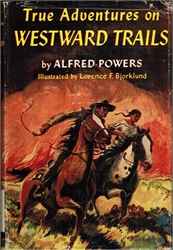 True Adventures of Westward Trails