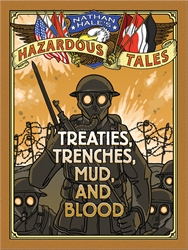Treaties, Trenches, Mud, and Blood