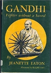 Gandhi, Fighter Without a Sword