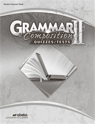 Grammar and Composition II - Test/Quiz Book