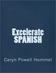 Excelerate Spanish Text, Workbook & Answer Key