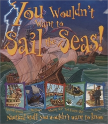 You Wouldn't Want to Sail the Seas!