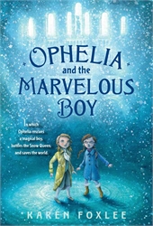 Ophelia and the Marvelous Boy