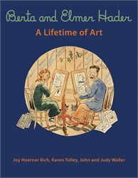 Berta and Elmer Hader: A Lifetime of Art