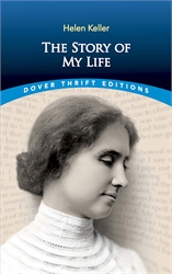 Helen Keller: The Story of My Life