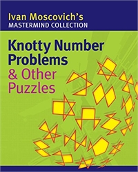 Knotty Number Problems & Other Puzzles