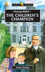 George Muller: Children's Champion