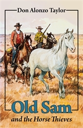 Old Sam and the Horse Thieves