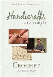 Handicrafts Made Simple: Crochet DVD