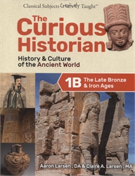 The Curious Historian Level 1B: The Late Bronze & Iron Age (Student Edition)