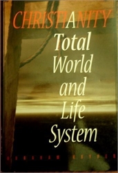 Christianity: A Total World and Life System