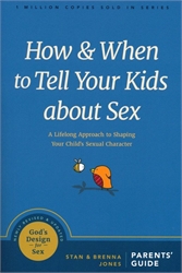 How and When to Tell Your Kids About Sex: A Lifelong Approach to Shaping Your Child