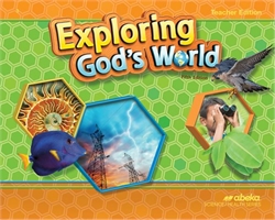 Exploring God's World - Teacher Edition