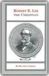 Robert E. Lee the Christian