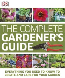 DK Complete Gardener's Guide