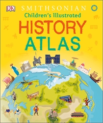 DK Smithsonian Children's Illustrated History Atlas