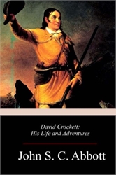 David Crockett: His Life and Adventures