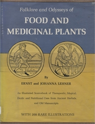 Folklore and Odysseys of Food and Medicinal Plants