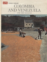 Life World Library: Colombia and Venezuela and the Guianas