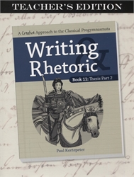 Writing & Rhetoric Book 11 - Teacher Edition